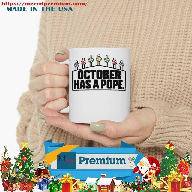 Chicago White Sox October Has A Pope Shirt
