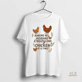 Official Chicken Making My Husband Crazy One Chicken At A Time