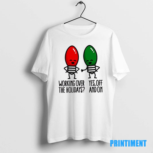 Official Christmas Lights Pun Working Over Holidays Funny 2025 Tee Sweater