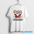 Official Christmas Sleigh The Patriarchy Tee Sweater