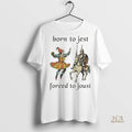 Official Clowns And Medieval Knights Born To Jest Forced To Joust Shirt