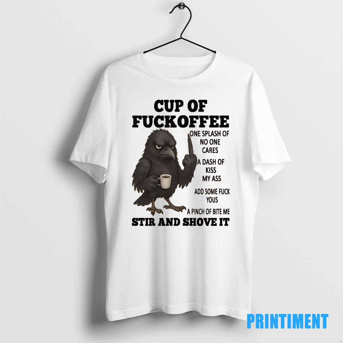 Official Crow Cup Of Fuckoffee One Splash Of No One Cares Tee Sweater