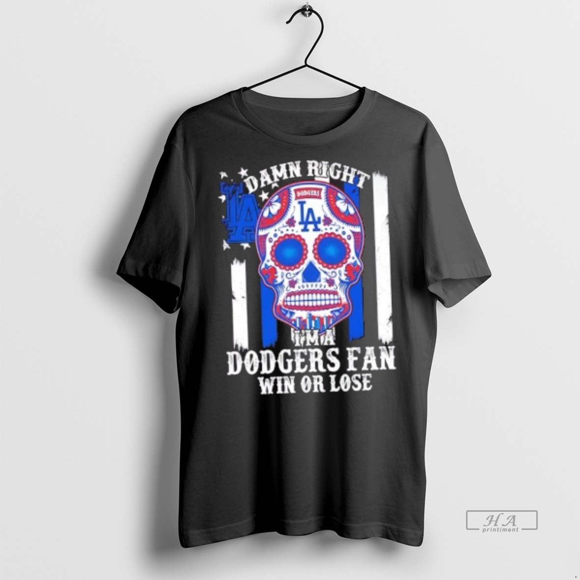 Official Damn Right Im A Los Angeles Dodgers Fan Win Or Lose Skull Floral Us