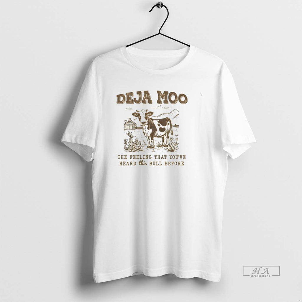 Official Deja Moo The Feeling That Youve Heard This Bull Before