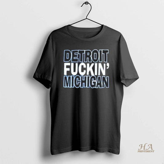 Official Detroit Fuckin Michigan