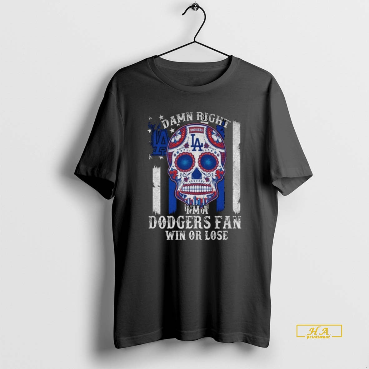 Official Dodgers Sugar Skull Damn Right Im A Los Angeles Dodgers Win Or Lose