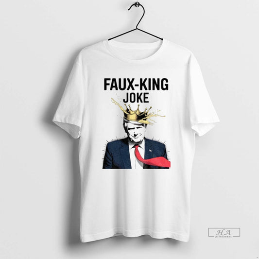 Official Donald Trump Faux King Joke Resist Protest Anti Trump No Kings