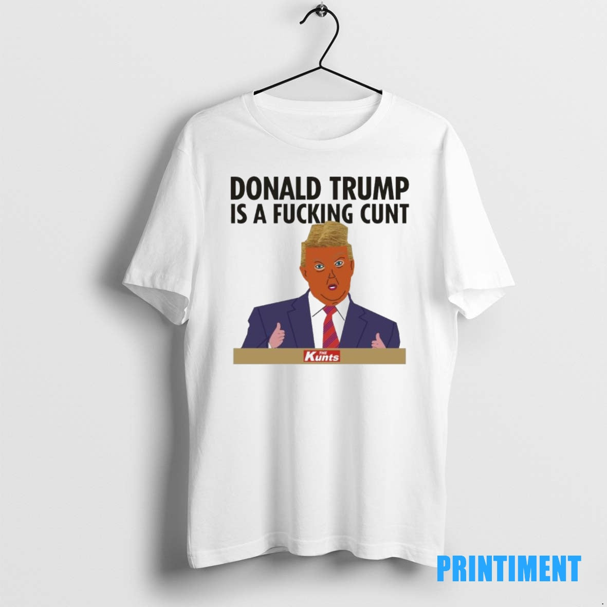 Official Donald Trump Is A Fucking Cunt Tee Sweater