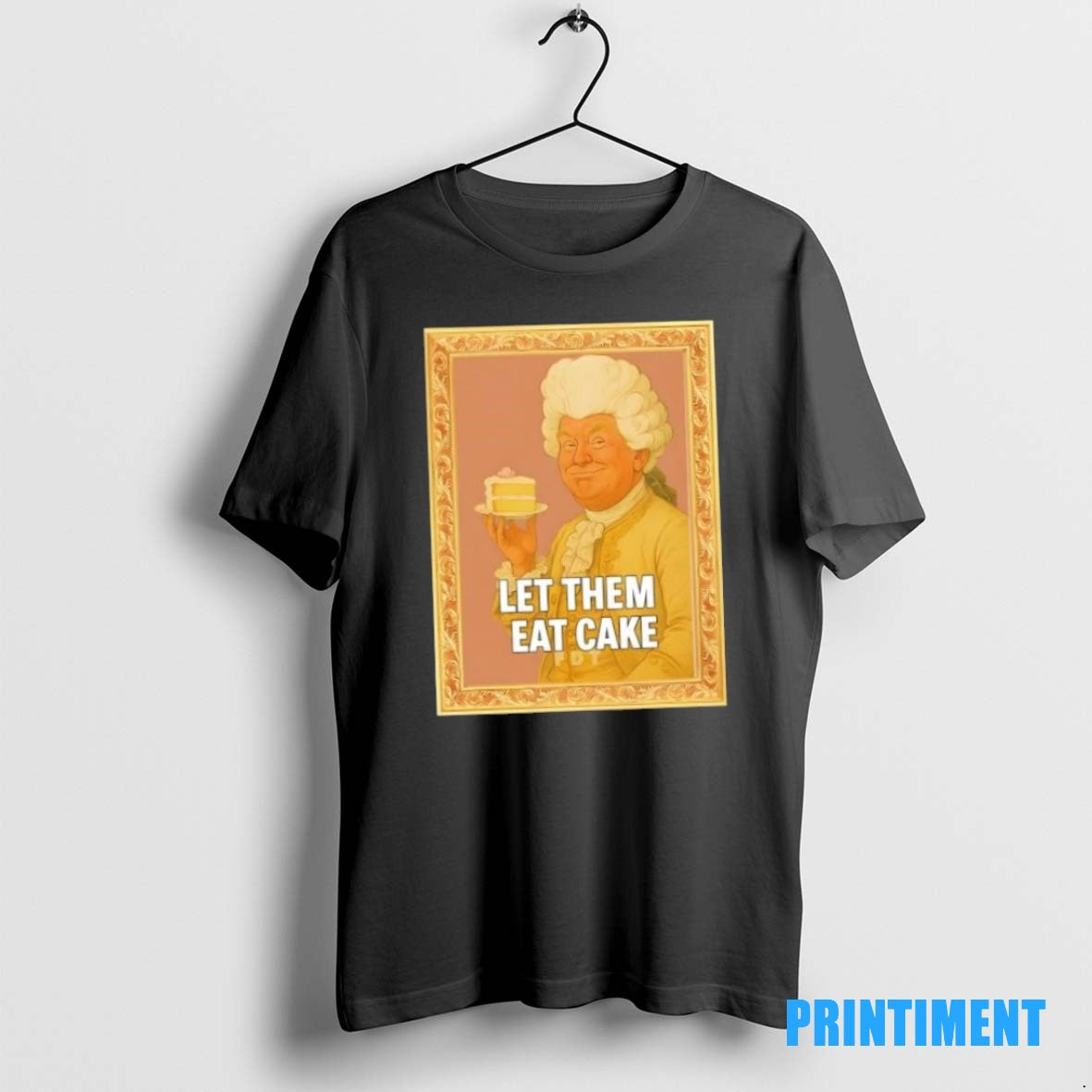 Official Donald Trump Let Them Eat Cake Tee Sweater