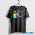 Official Dont Be Trash Transphobic Racist Ableist Sexist Homophobic Tee Sweater