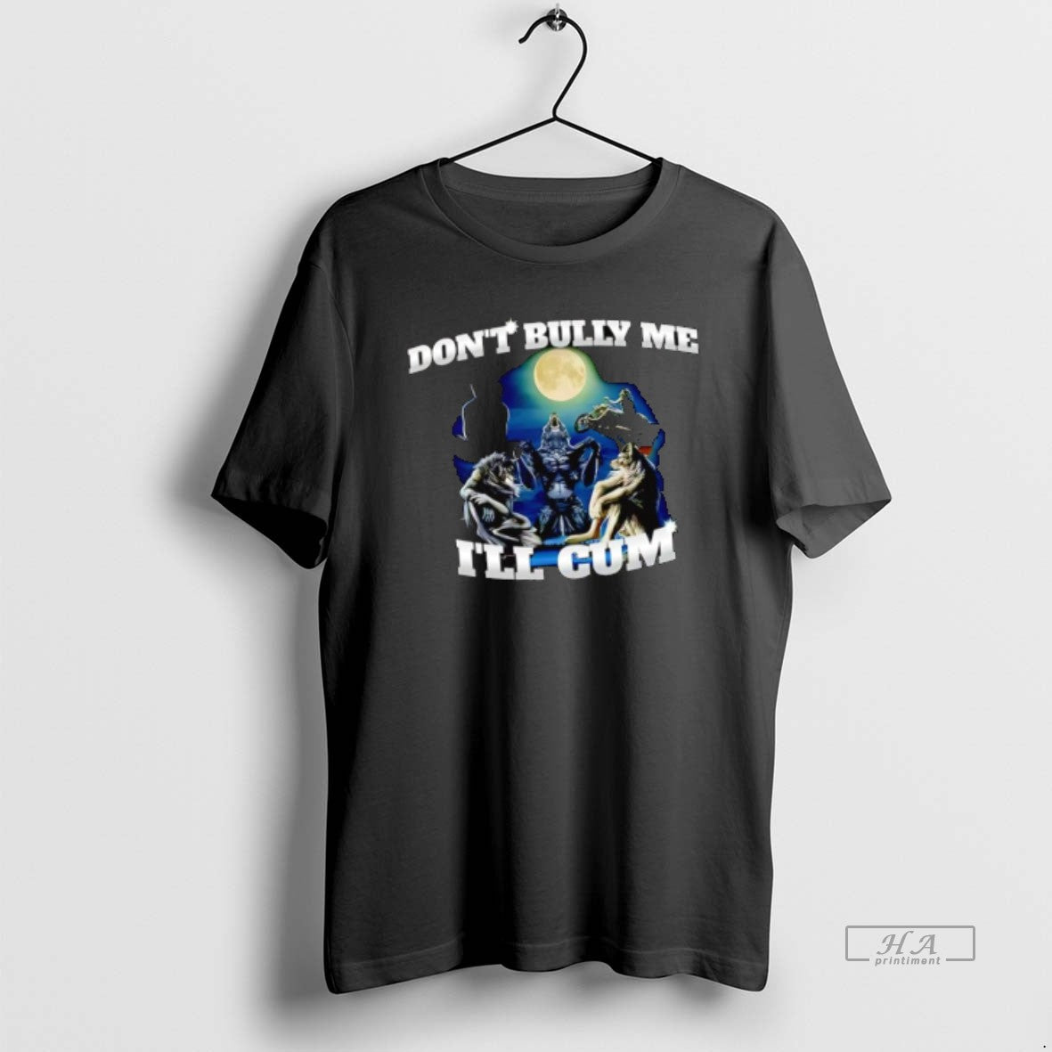 Official Dont Bully Me Ill Cum Wolves Under A Full Moon Graphic