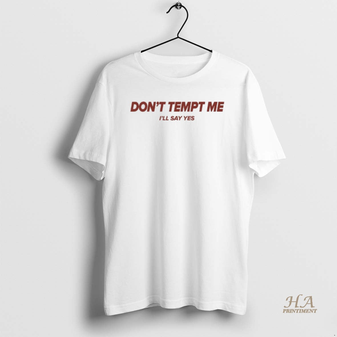 Official Dont Tempt Me Ill Say Yes