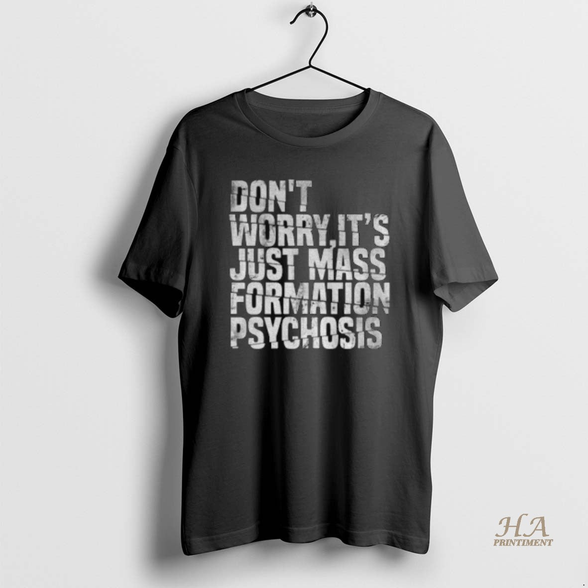 Official Dont Worry Its Just Mass Formation Psychosis