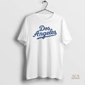 Official Dos Angeles Funny Los Angeles Dodgers
