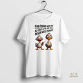 Official Duck Find Friends Who Are As Crazy As You And Youll Never Need Therapy