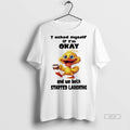 Official Duck I Asked Myself If Im Okay And We Both Started Laughing Shirt