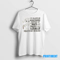 Official Duck Id Handle Adulthood Better If Naps And Snacks Were Legally Required Breaks Tee