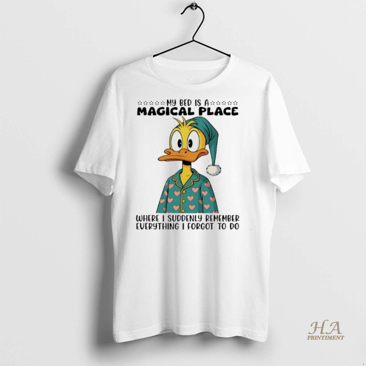 Official Duck My Bed Is A Magical Place Where I Suddenly Remember Everything I Forgot