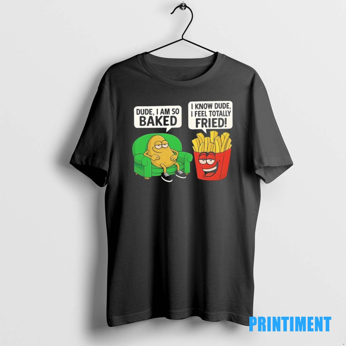 Official Dude I Am So Baked I Know Dude I Feel Totally Fried Tee Sweater