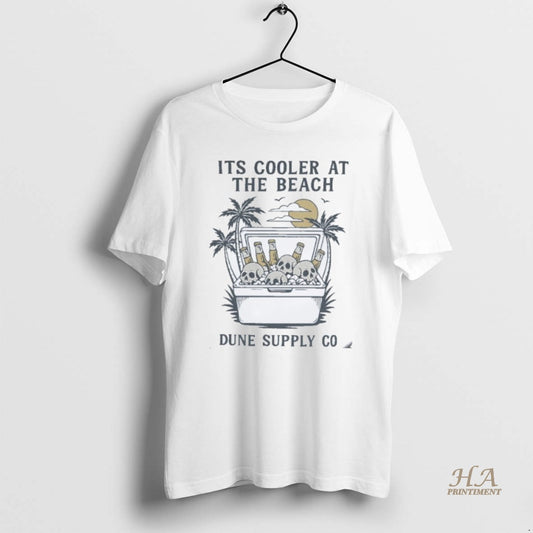 Official Dune Supply Co Its Coller At The Beach Cooler Corpses