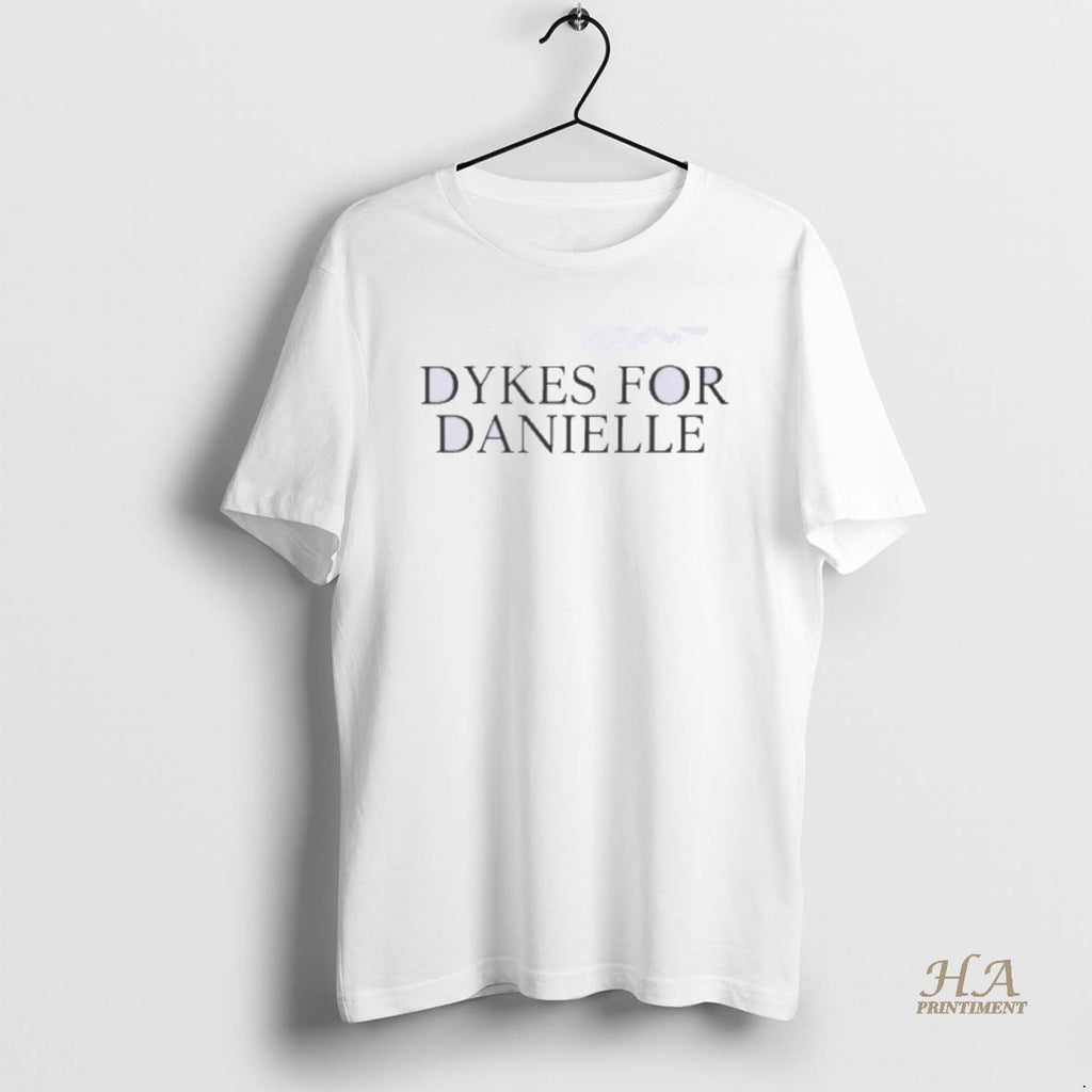Official Dykes For Danielle Cracked The Love Of Your Life