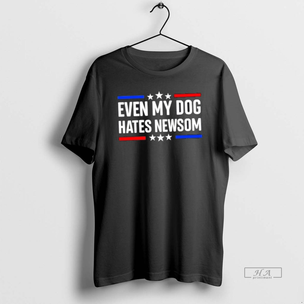 Official Even My Dog Hates Gavin Newsom Stars