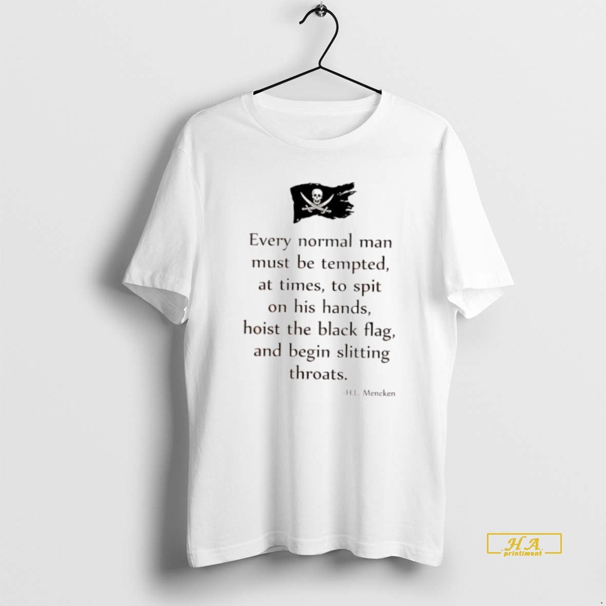 Official Every Normal Man Must Be Tempted At Times To Spit On His Hands Hoist