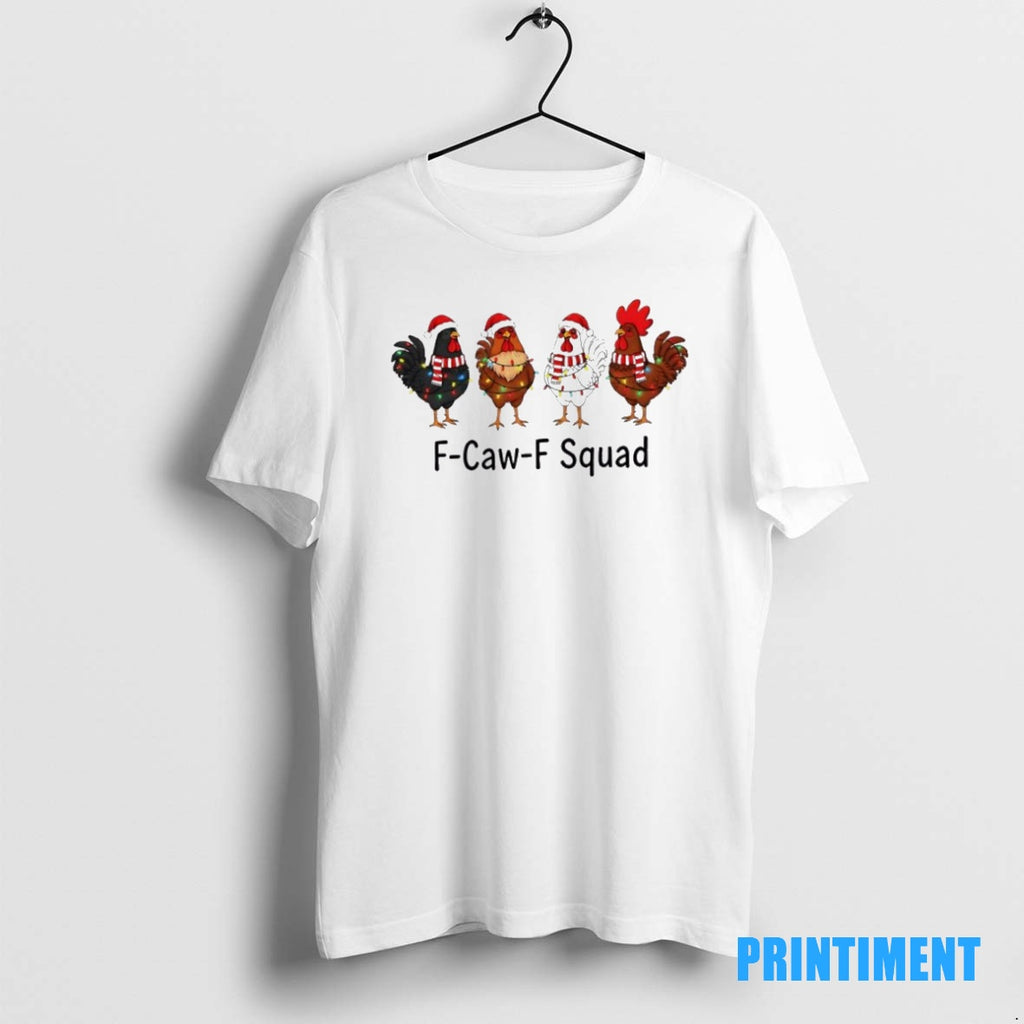Official F Caw F Squad Christmas Chicken Merry 2025 Tee Sweater