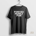 Official Forced Family Fun Funny Retro Christmas