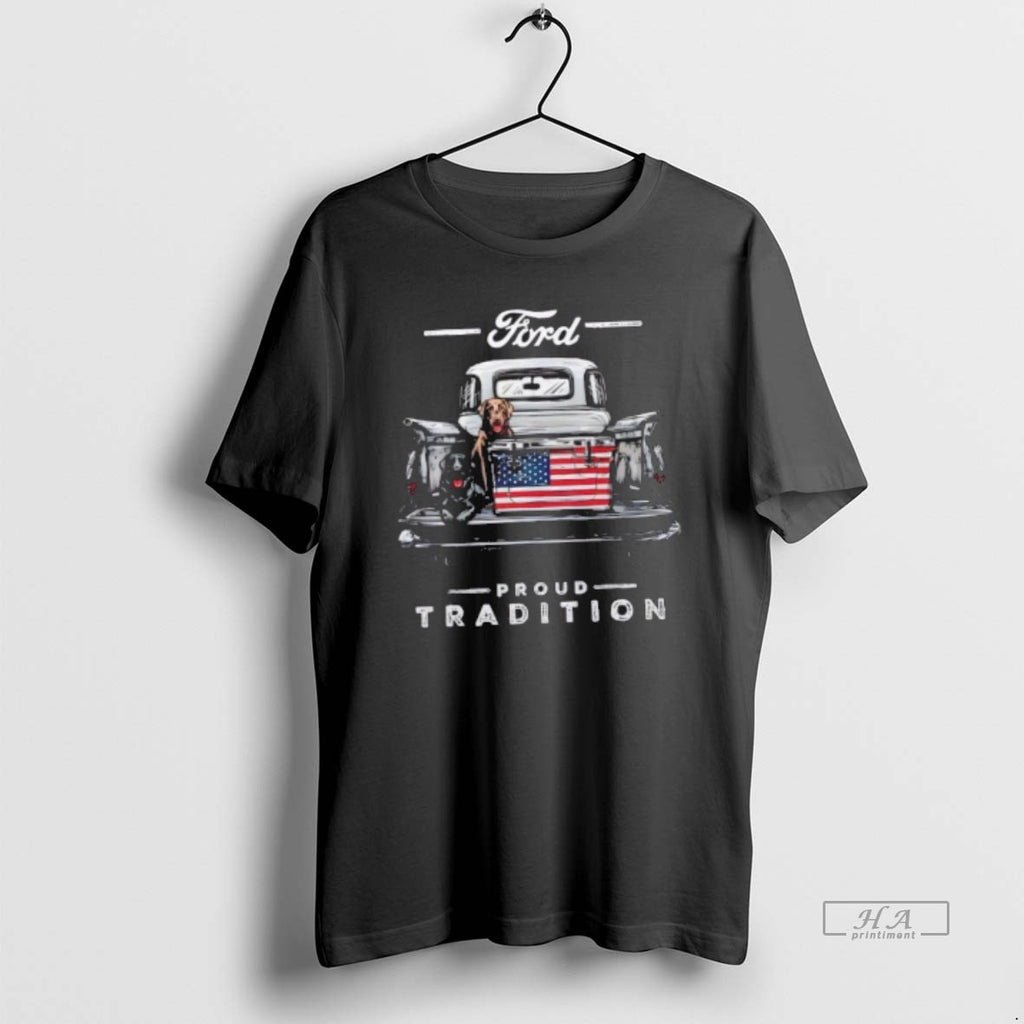 Official Ford Pickup Truck American Flag Proud Tradition Labs Dogs