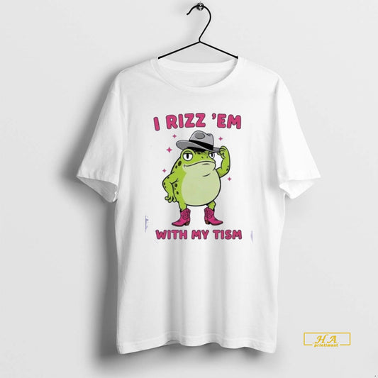 Official Frog I Rizz Em With My Tism Shirts