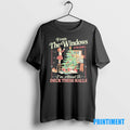 Official From The Windows To The Walls Im About To Deck These Halls Tee Sweater