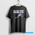 Official Funny The Very First Picture Of Me Tee Sweater