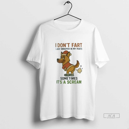 Official German Shepherd I Dont Fart Whisper In My Pants Its A Scream Christmas