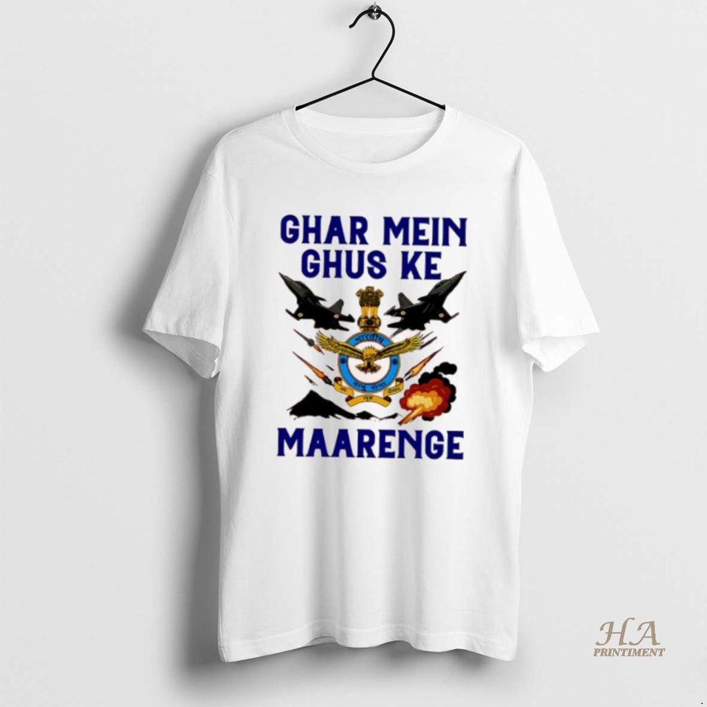Official Ghar Mei Ghus Ke Maarenge Indian Airforce