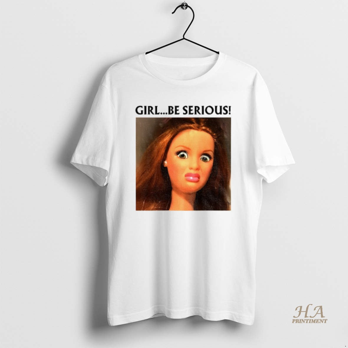 Official Girl Be Serious Funny Doll Face Meme