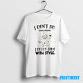 Official Girl I Dont Do Toxic People I Detox Them With Style Tee Sweater