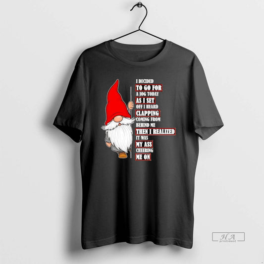 Official Gnome I Decided To Go For A Jog Today As I Set Off
