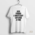 Official God Forbid A White Boy Catches A Vibe
