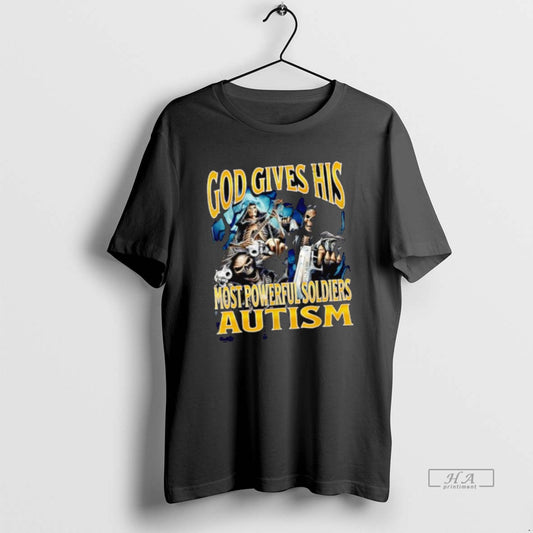Official God Gives His Most Powerful Soldiers Autism Skeleton Graphic