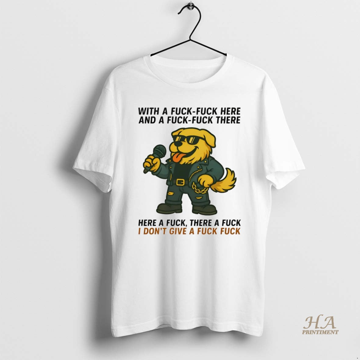 Official Golden Retriever With A Fuck Fuck Here And A Fuck There