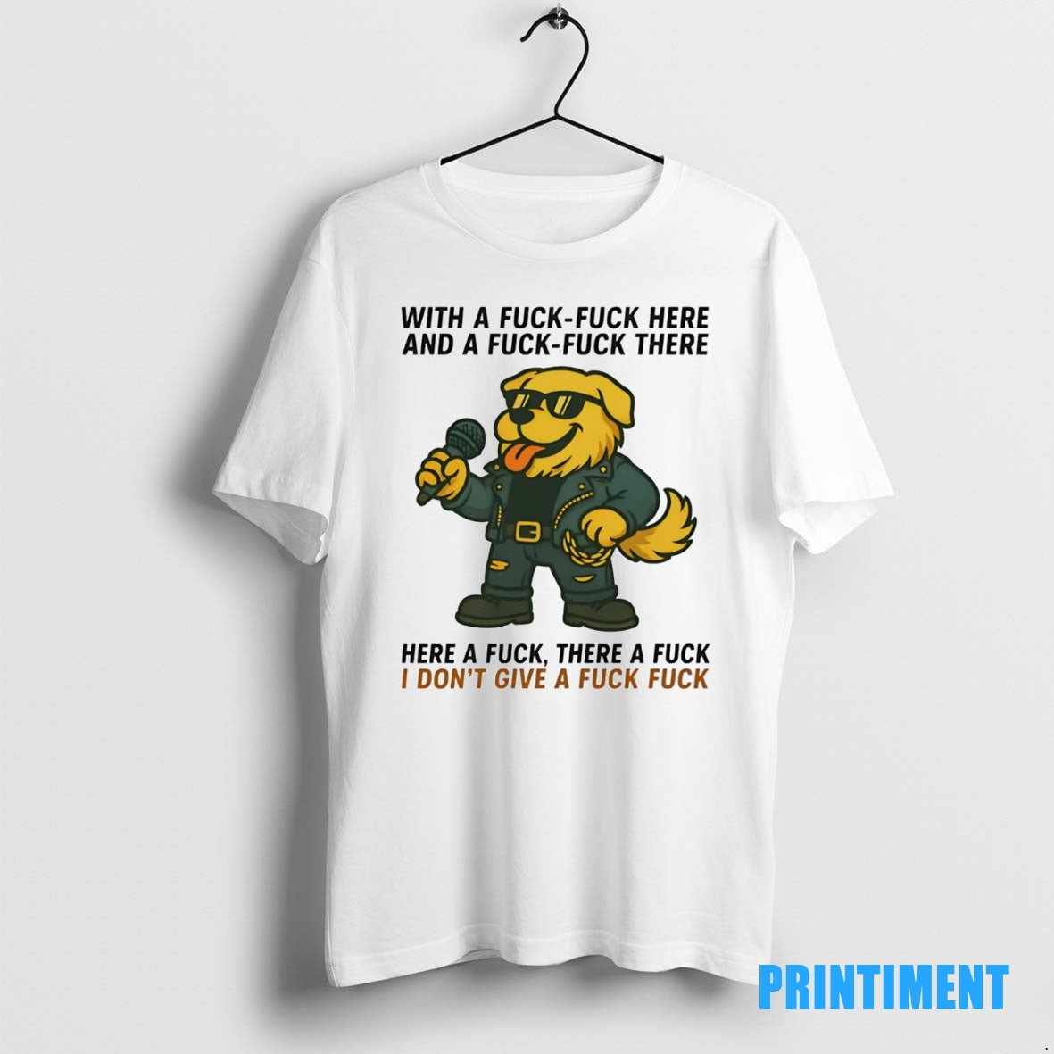 Official Golden Retriever With A Fuck Fuck Here And A Fuck There Tee Sweater