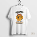 Official Golden Retriever You Cant Fix Stupid But You Can Watch It