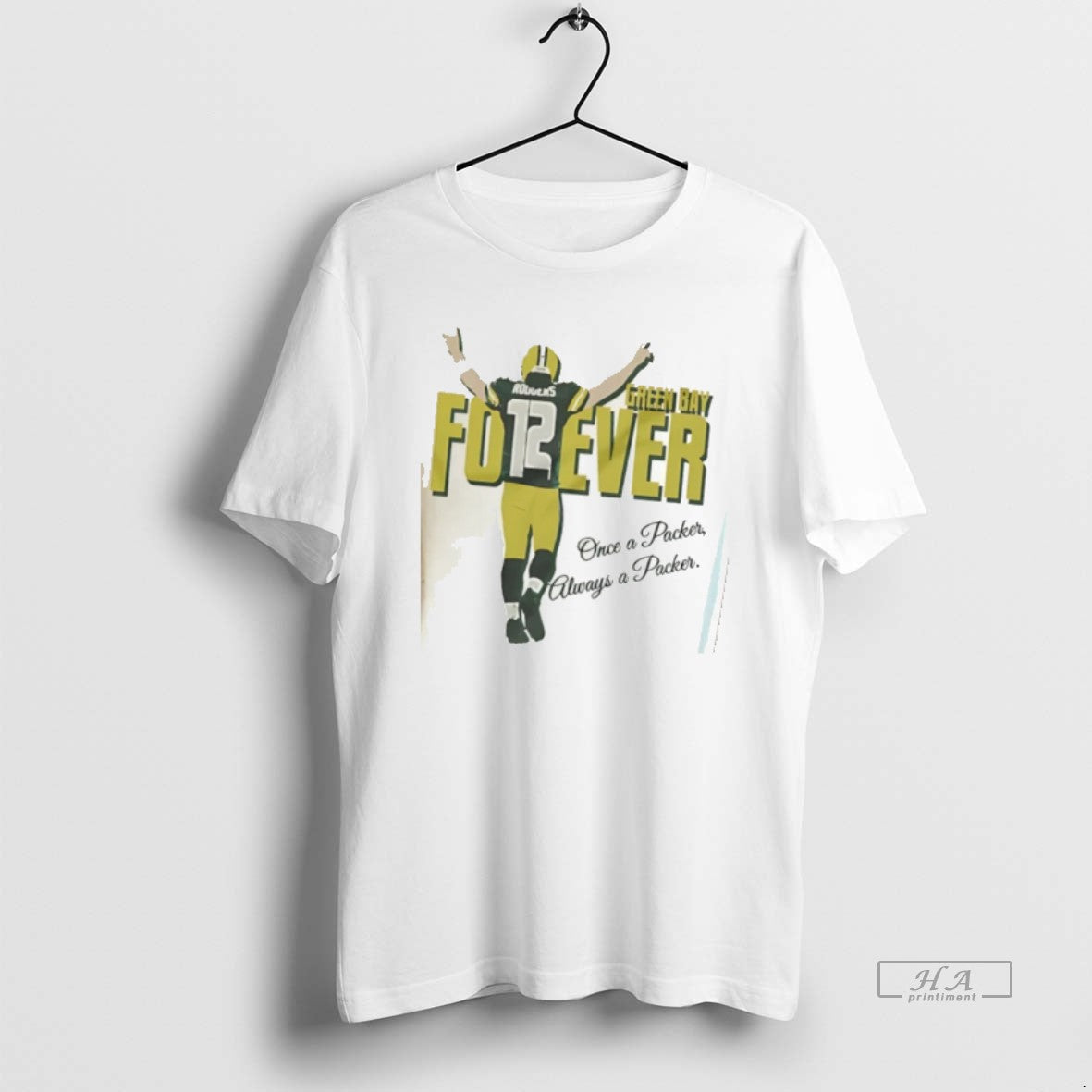 Official Green Bay Packers Aaron Rodgers Forever Once A Packer Always A Packer