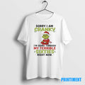 Official Grinch Christmas 2025 Sorry I Am Cranky Im Going Through My Terrible Sixties Right