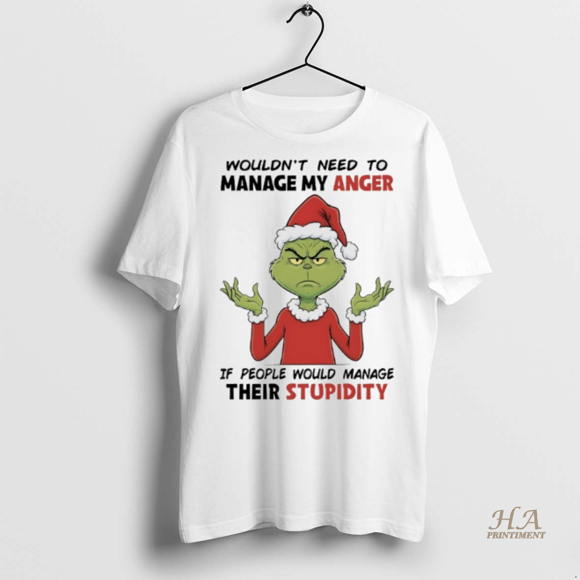 Official Grinch Christmas 2025 Wouldnt Need To Manage My Anger If People Would Manage Their