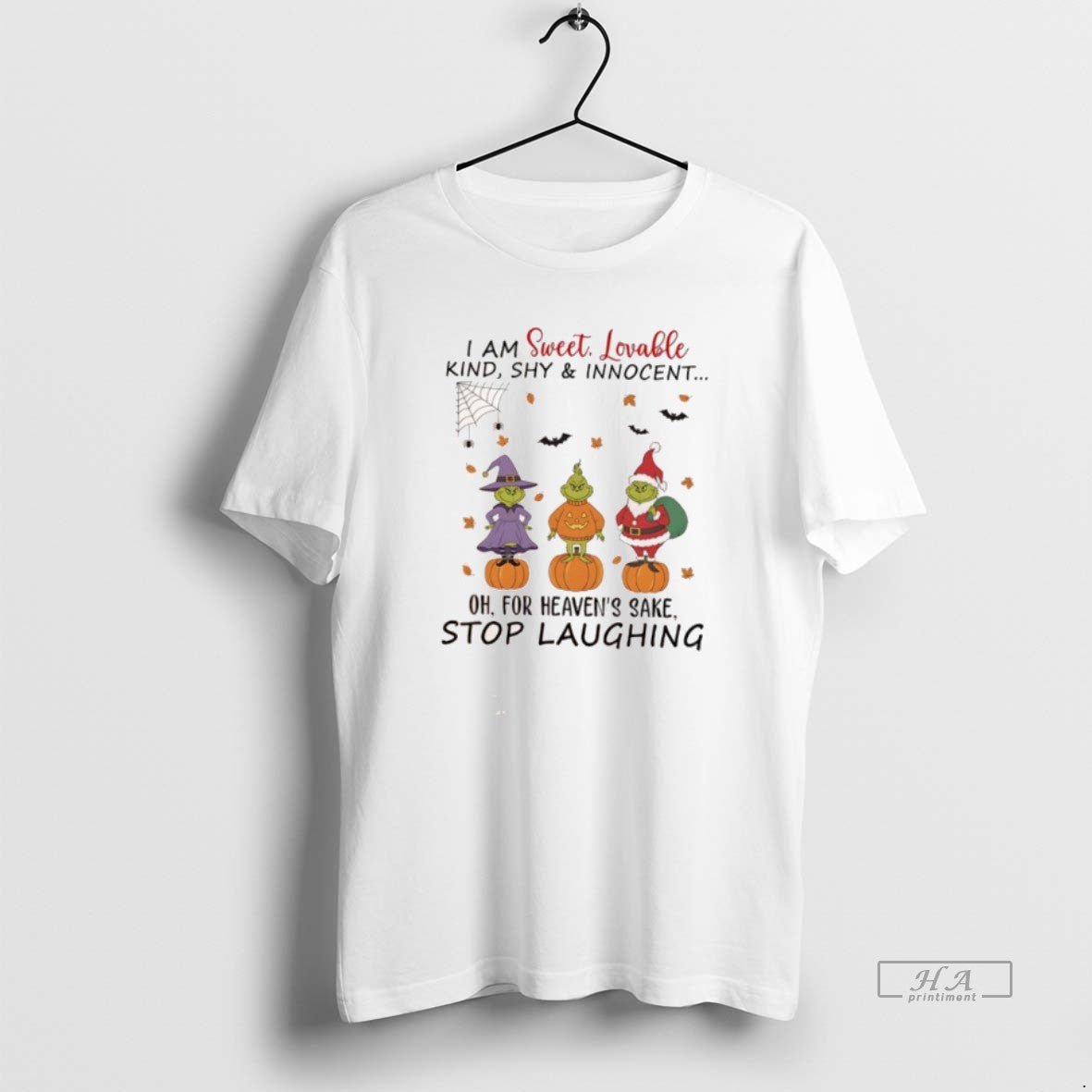 Official Grinch Christmas I Am Sweet Lovable Kind Shy Innocent Oh For Heavens Sake Stop