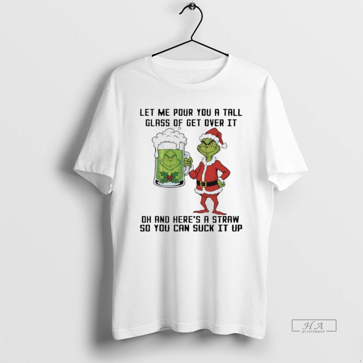 Official Grinch Christmas Beer Let Me Pour You A Tall Glass Of Get Over It