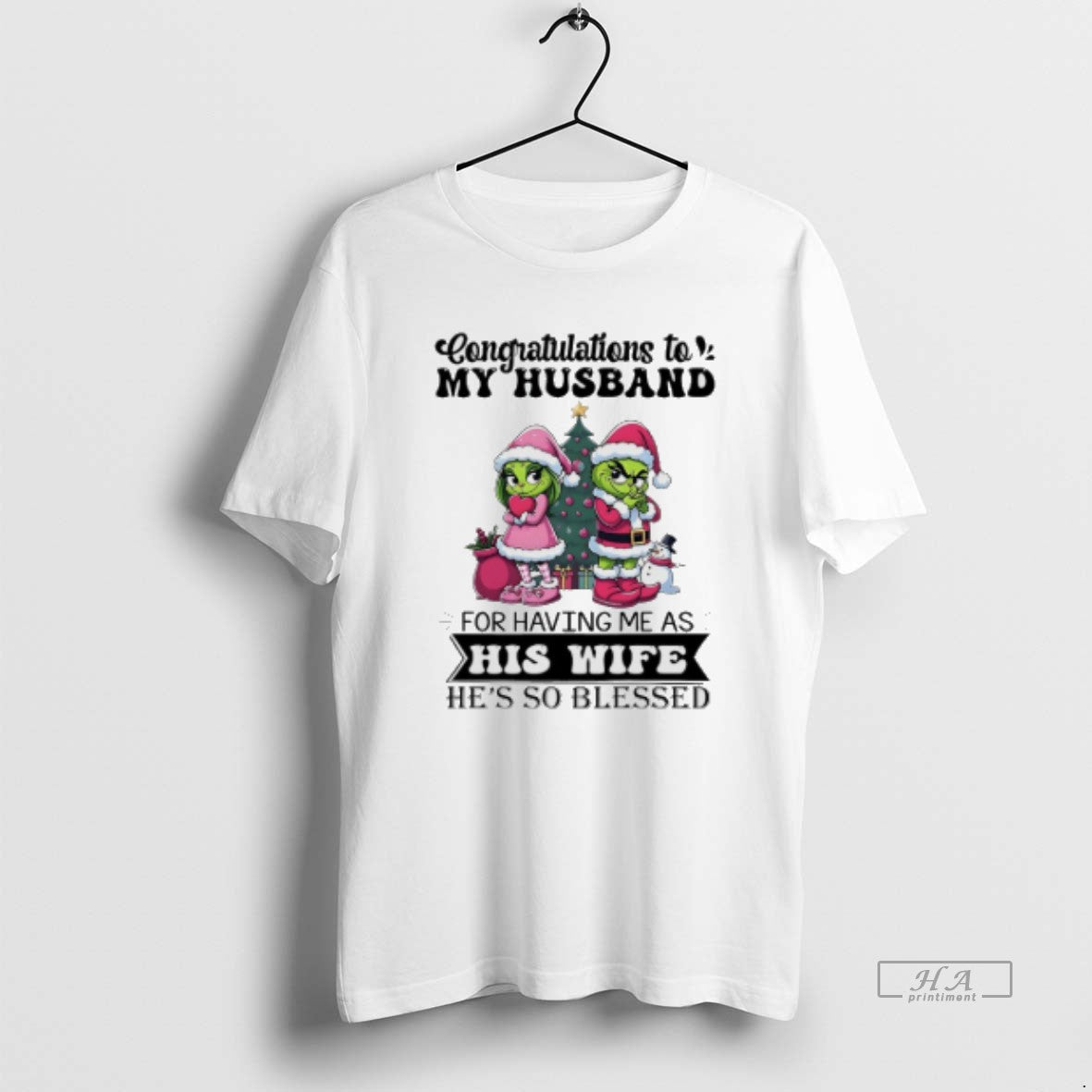 Official Grinch Christmas Congratulations To My Husband For Having Me As His Wife Hes So
