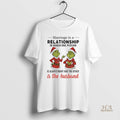 Official Grinch Christmas Marriage Is A Relationship In Which One Person Is Always Right And